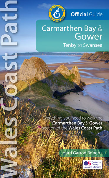 Wales Coast Path - Official Guide - Carmarthen Bay & Gower - new, revised and updated edition